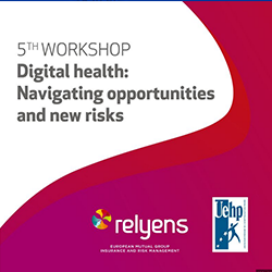 Report available – UEHP/Relyens Workshop “Digital health: Navigating opportunities and new risks”