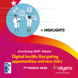 Report available – UEHP/Relyens Workshop “Digital health: Navigating opportunities and new risks”