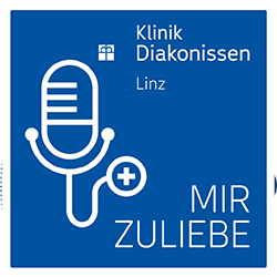 The podcast ‘For my sake’ from the Diakonissen Linz Clinic has been launched